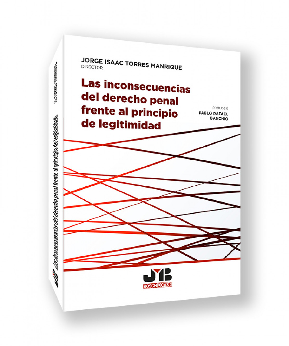 INCONSECUENCIAS DEL DERECHO PENAL FRENTE AL PRINCIPIO DE LEGITIMIDAD, LAS