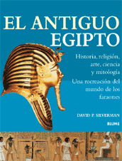 Antiguo egipto:historia, religion, arte, ciencia y mitologi
