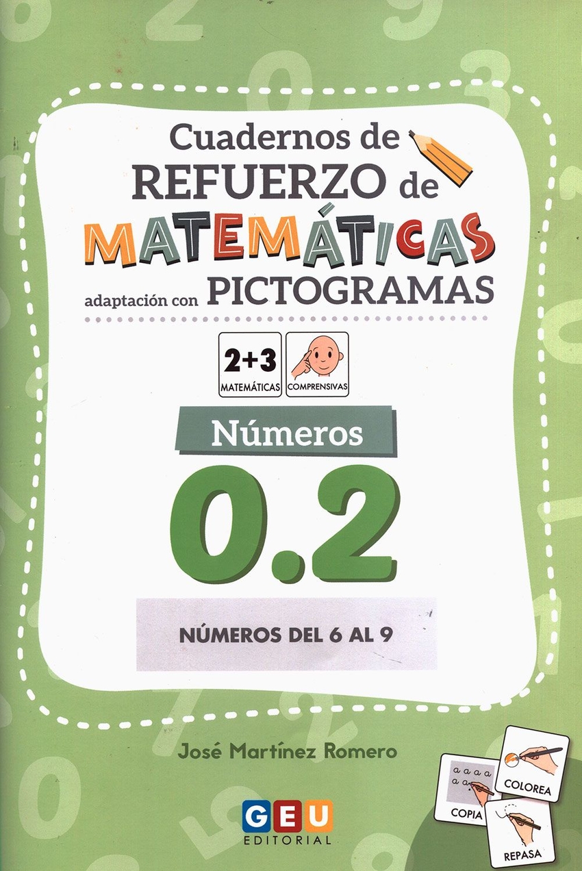 Cuaderno de refuerzo de matemáticas. Adaptación con pictogramas. Números 0.2