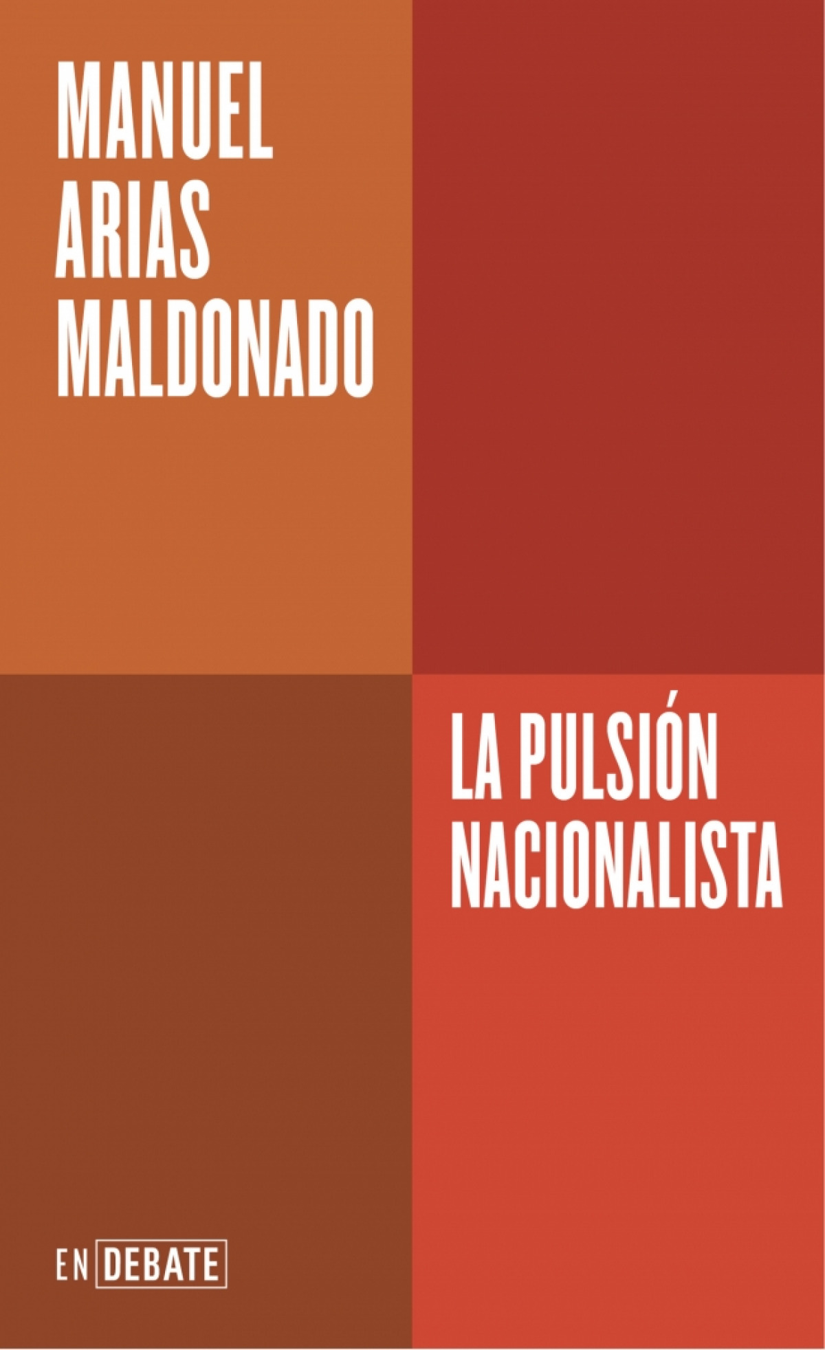 La pulsión nacionalista (Serie ENDEBATE)