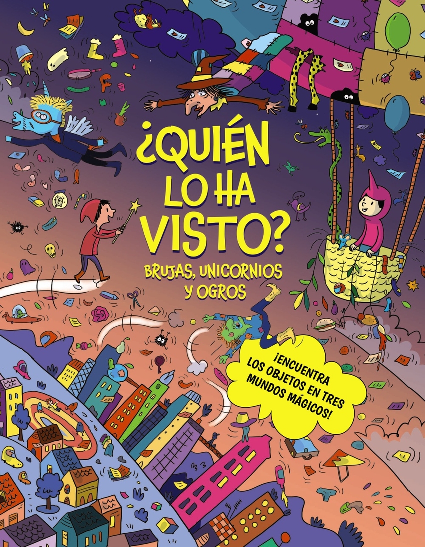 ¿Quién lo ha visto? Brujas, unicornios y ogros