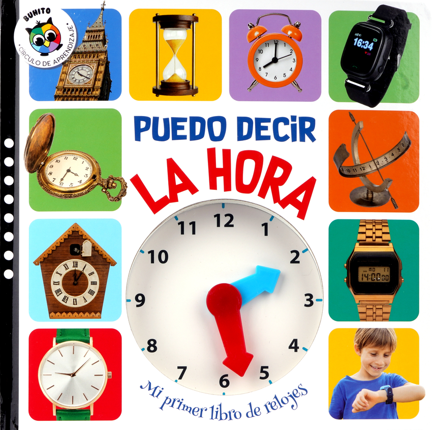 Puedo decir la hora - Mi primer libro de relojes