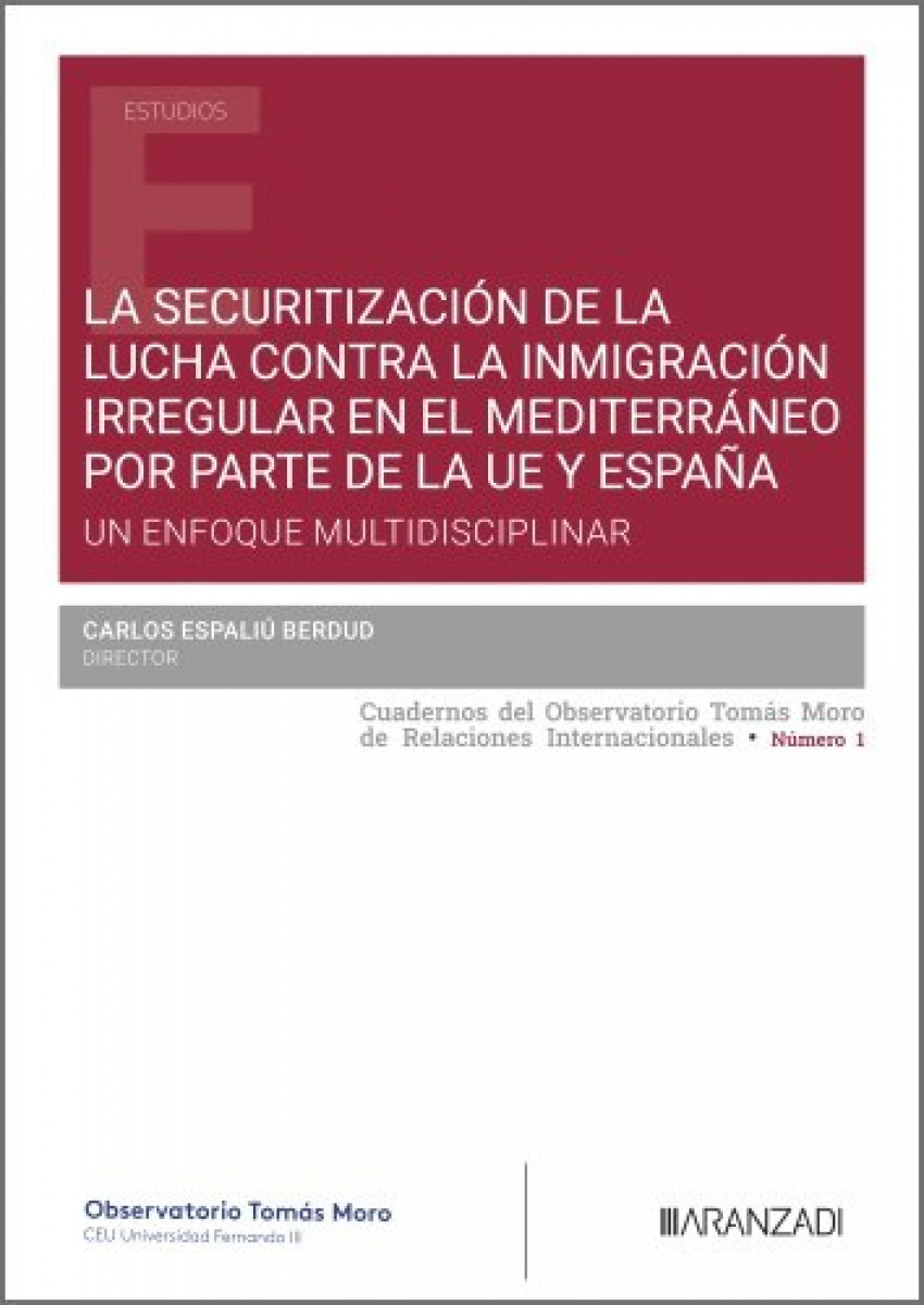 La securitización de la lucha contra la inmigración irregular en el Mediterráneo por parte de la UE y España