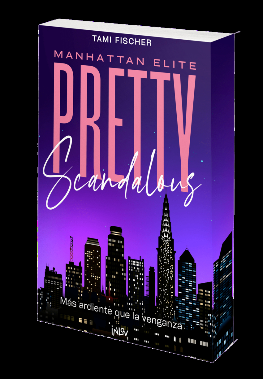 Pretty scandalous:mas ardiente que la venganza