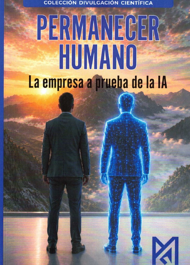 PERMANECER HUMANO. LA EMPRESA A PRUEBA DE LA IA