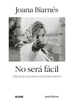 Joana biarnes. No será fácil