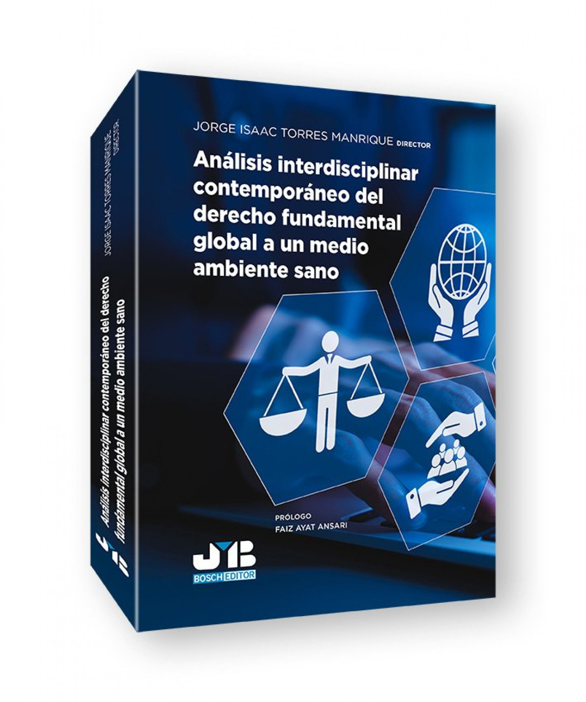 Análisis interdisciplinar contemporáneo del derecho fundamental global a un medio ambiente sano