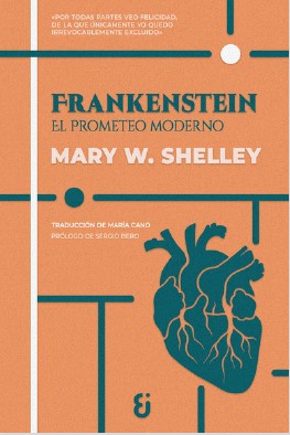 Frankenstein. El prometeo moderno