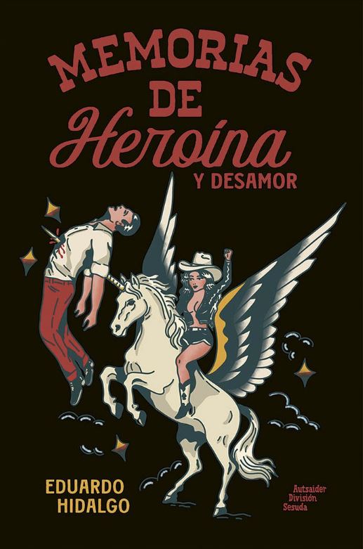 Memorias de heroina y desamor