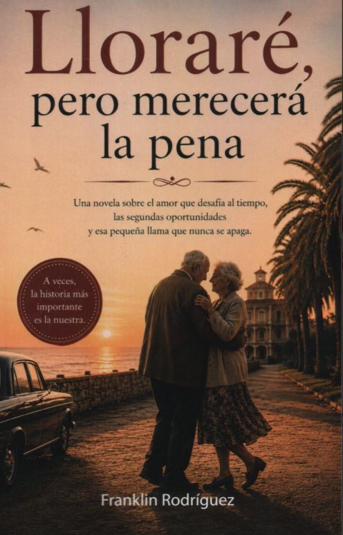 Lloraré, pero merecerá la pena