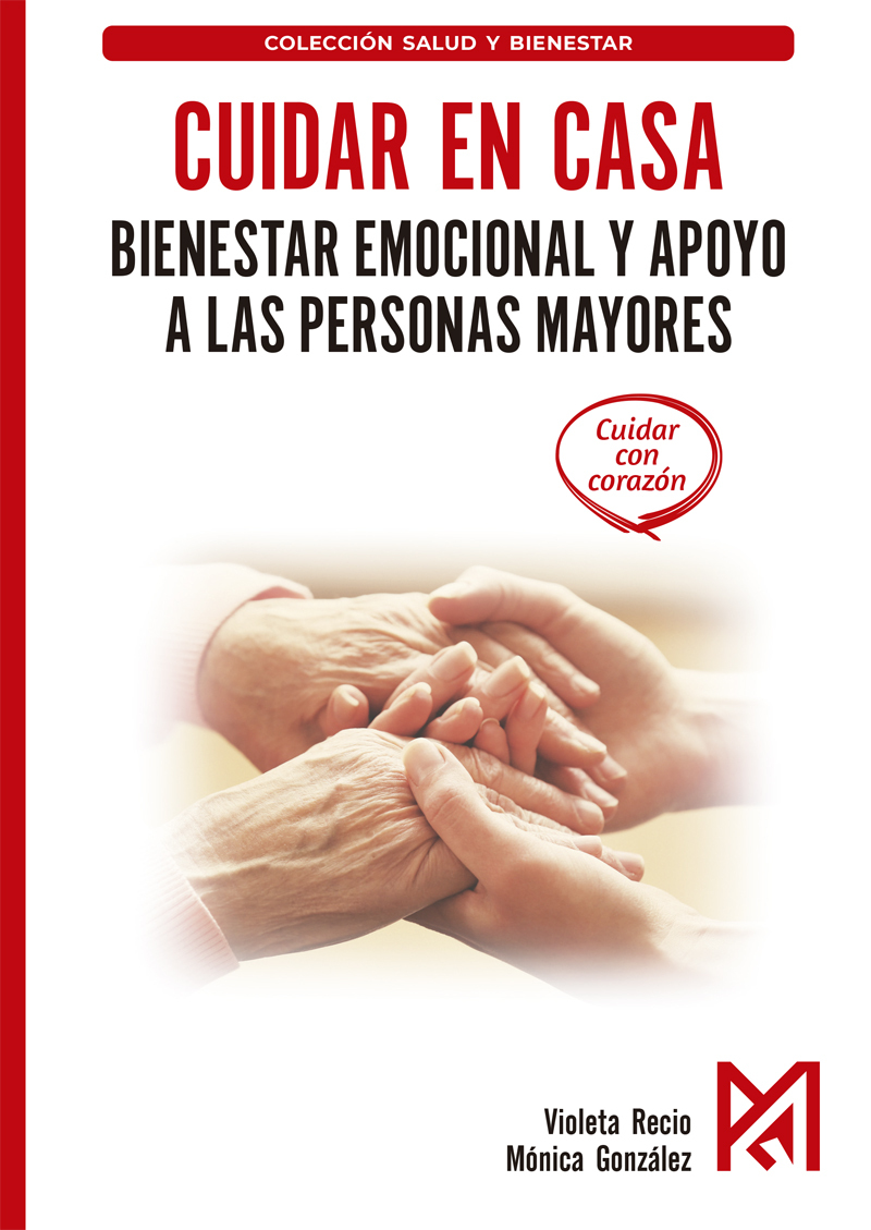 Cuidar en casa:Bienestar emocional y apoyo a las personas mayores