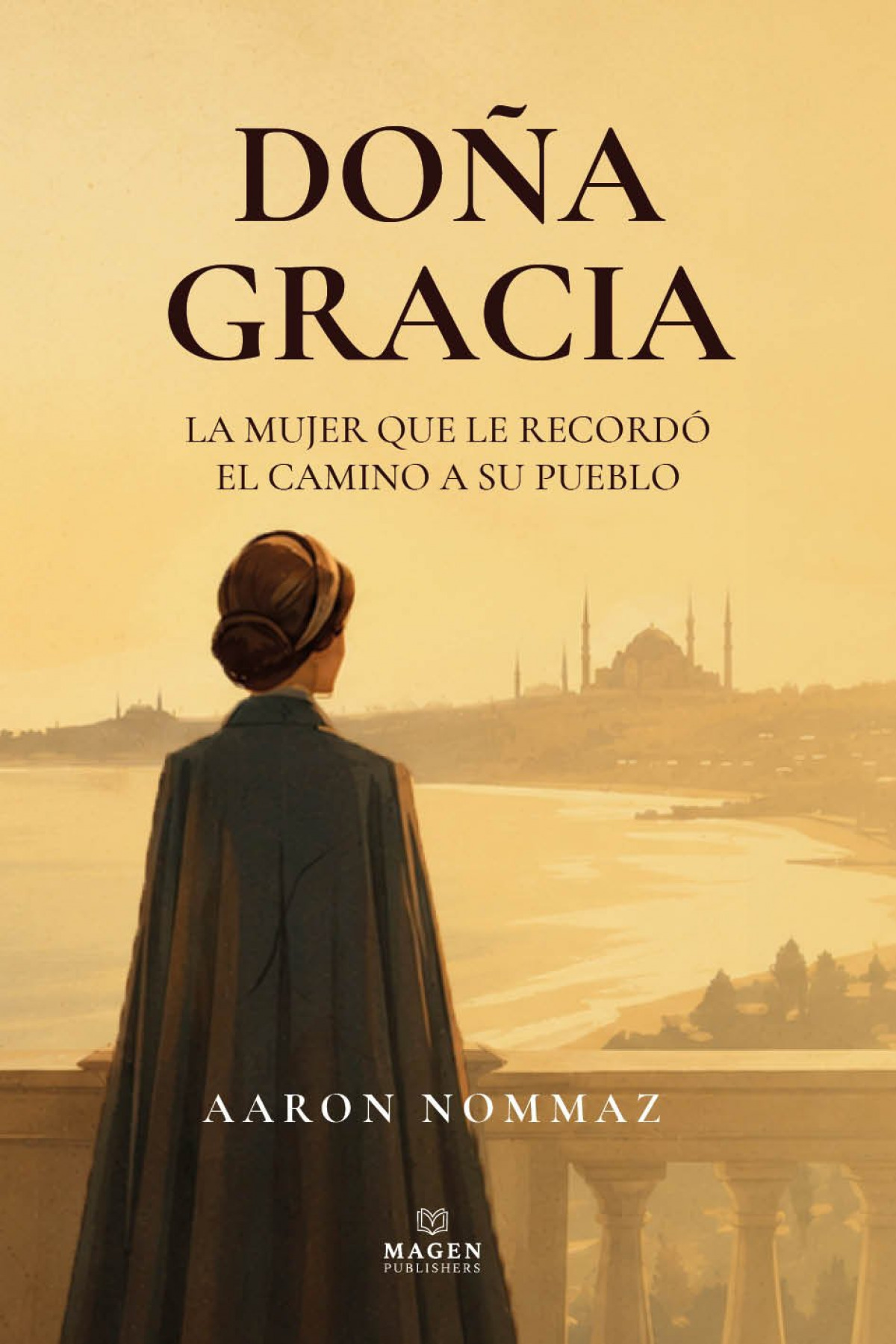 Doña Gracia - La mujer que le recordó el camino a su pueblo