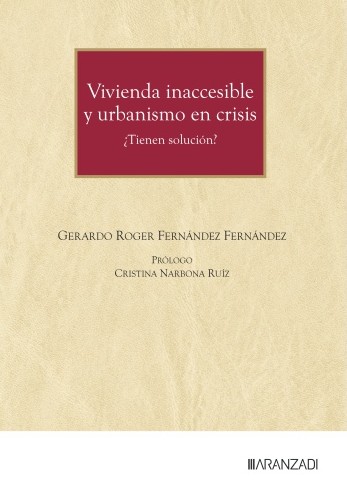 Vivienda inaccesible y urbanismo en crisis