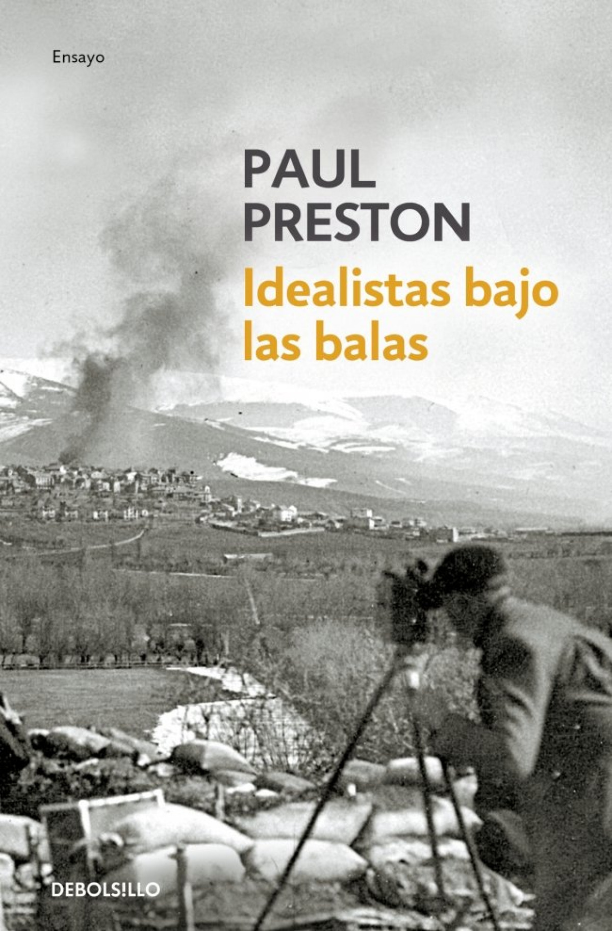Idealistas bajo las balas