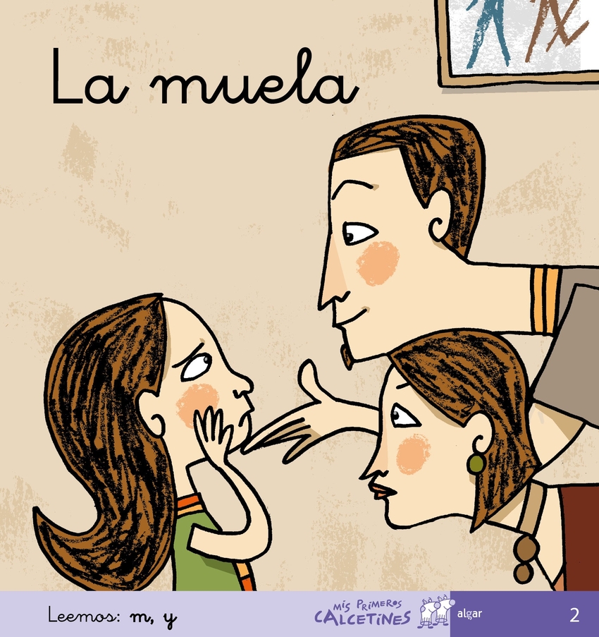 2.MUELA, LA.(MIS PRIMEROS CALCETINES)