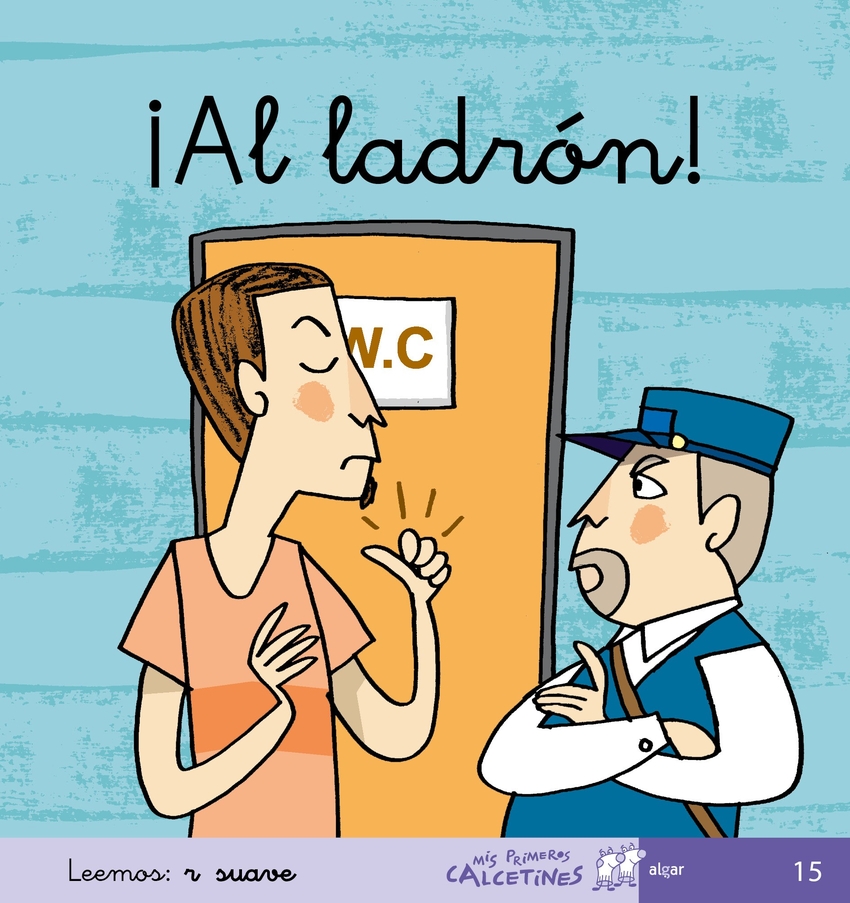 15.¡AL LADRON!.(MIS PRIMEROS CALCETINES)