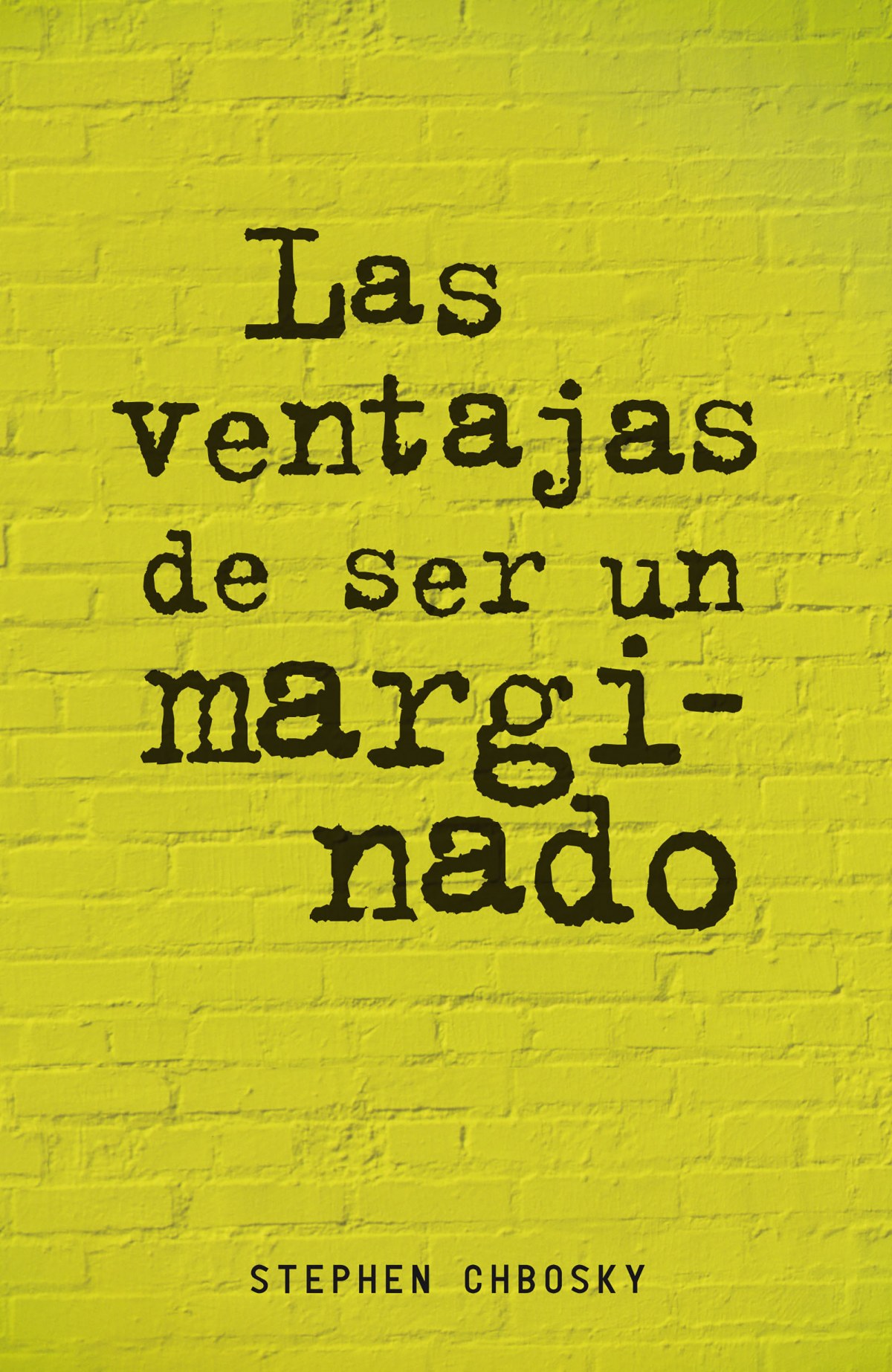 LAS VENTAJAS DE SER UN MARGINADO