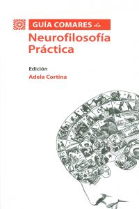GUAI COMERES DE NEUROFILOSOFIA PRACTICA