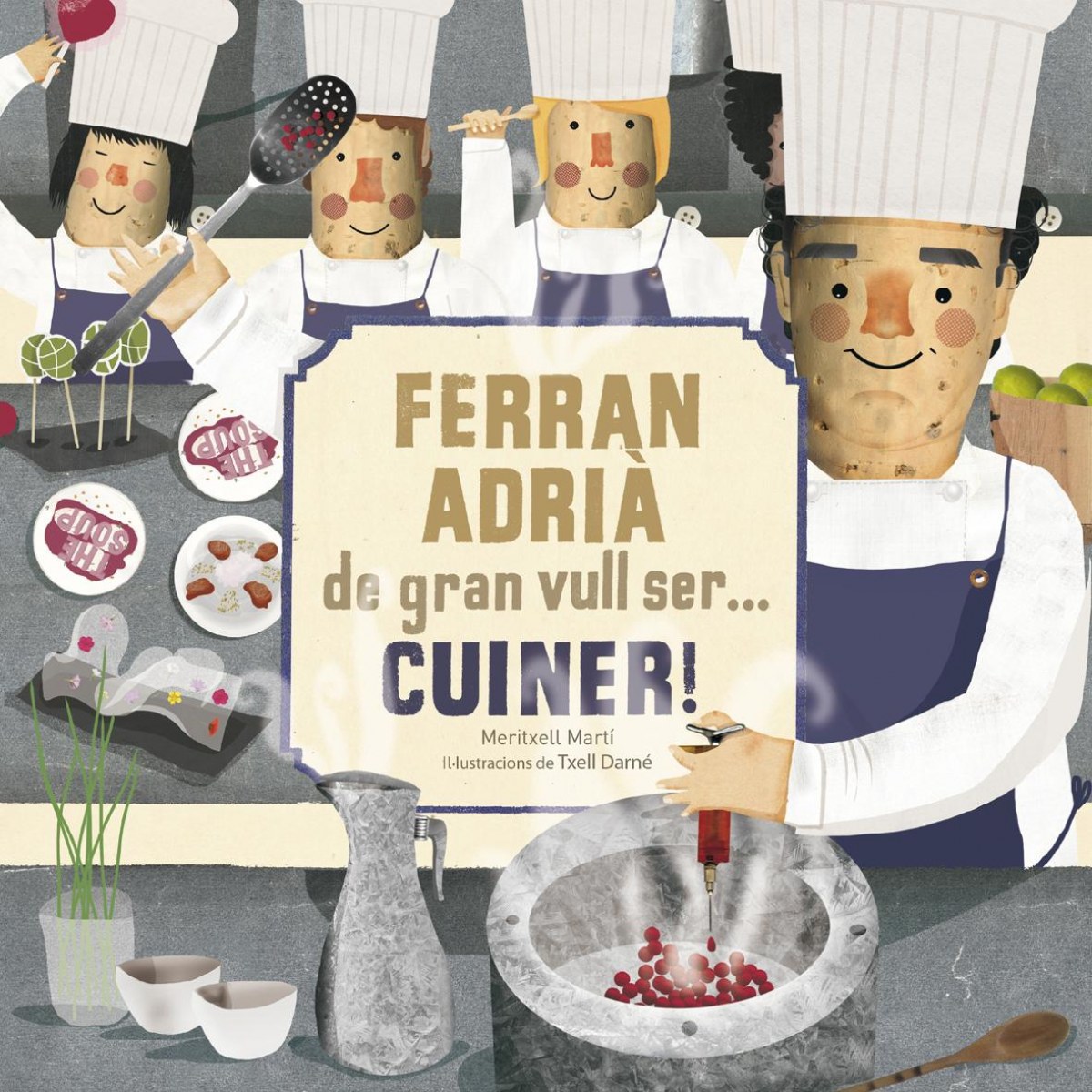 Ferran adria. de gran vull ser...cuiner!