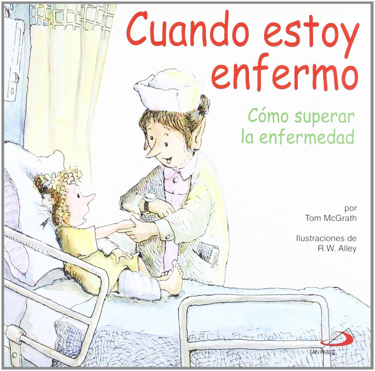 Cuando estoy enfermo