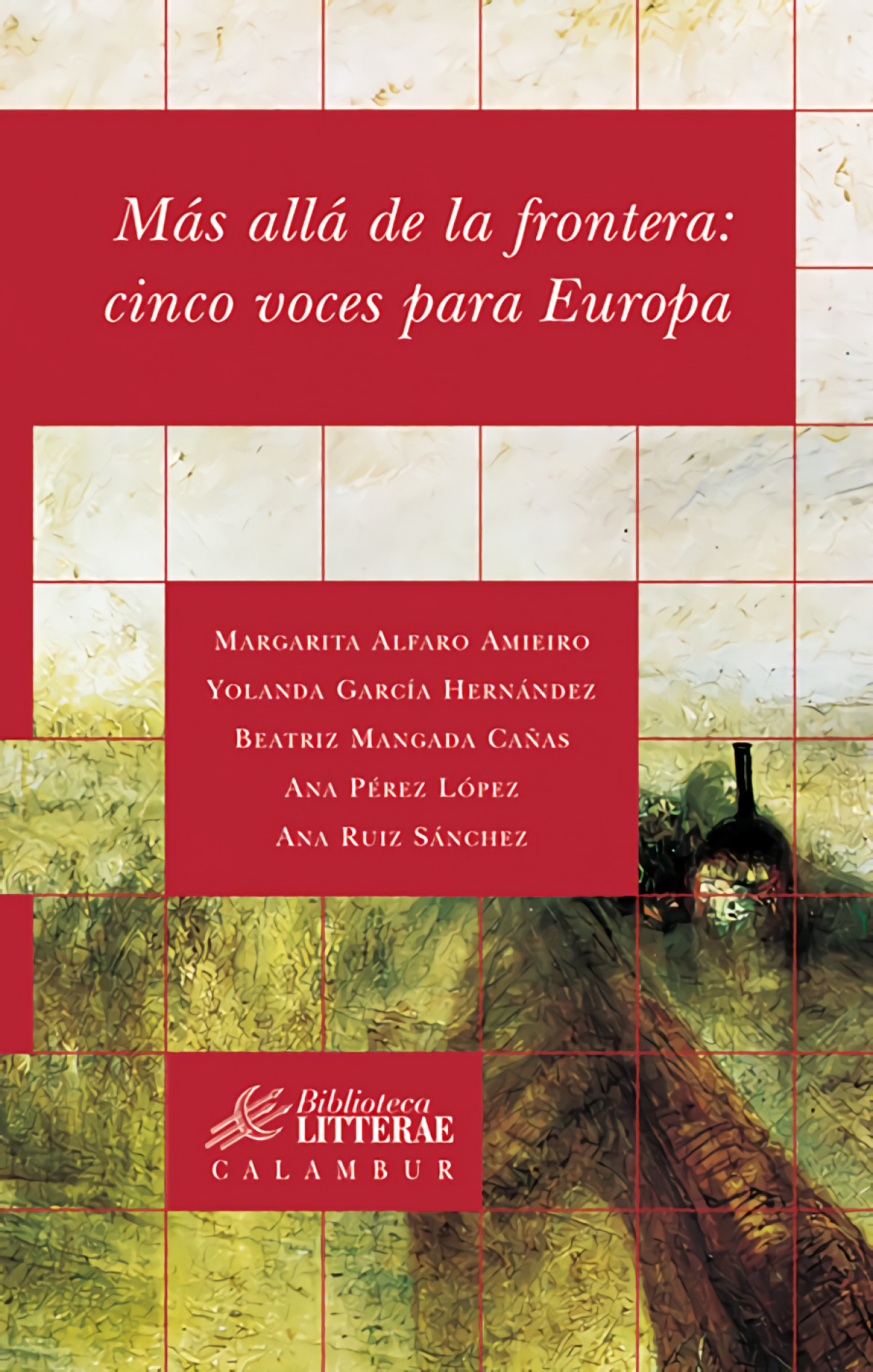 Más alla de la frontera:cinco voces para europa