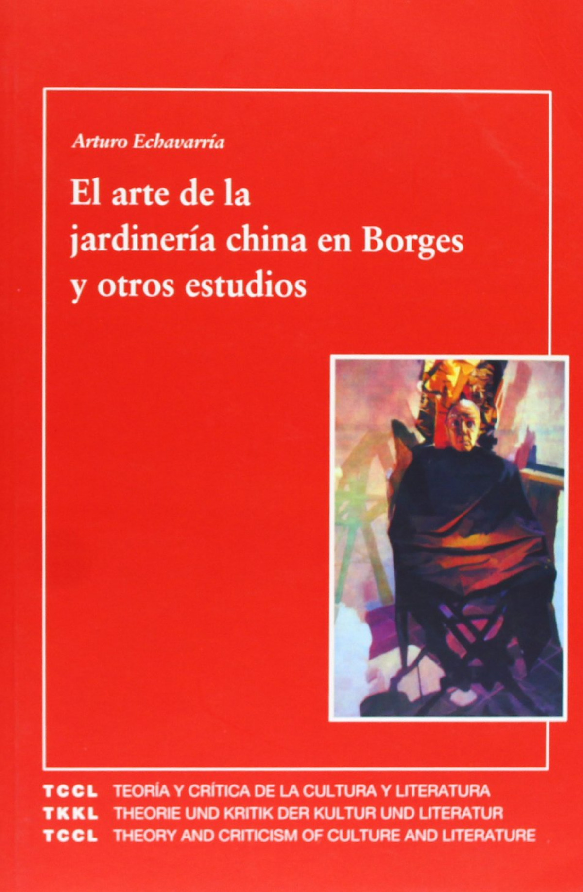 Arte de jardineria china en borges y otros estudios