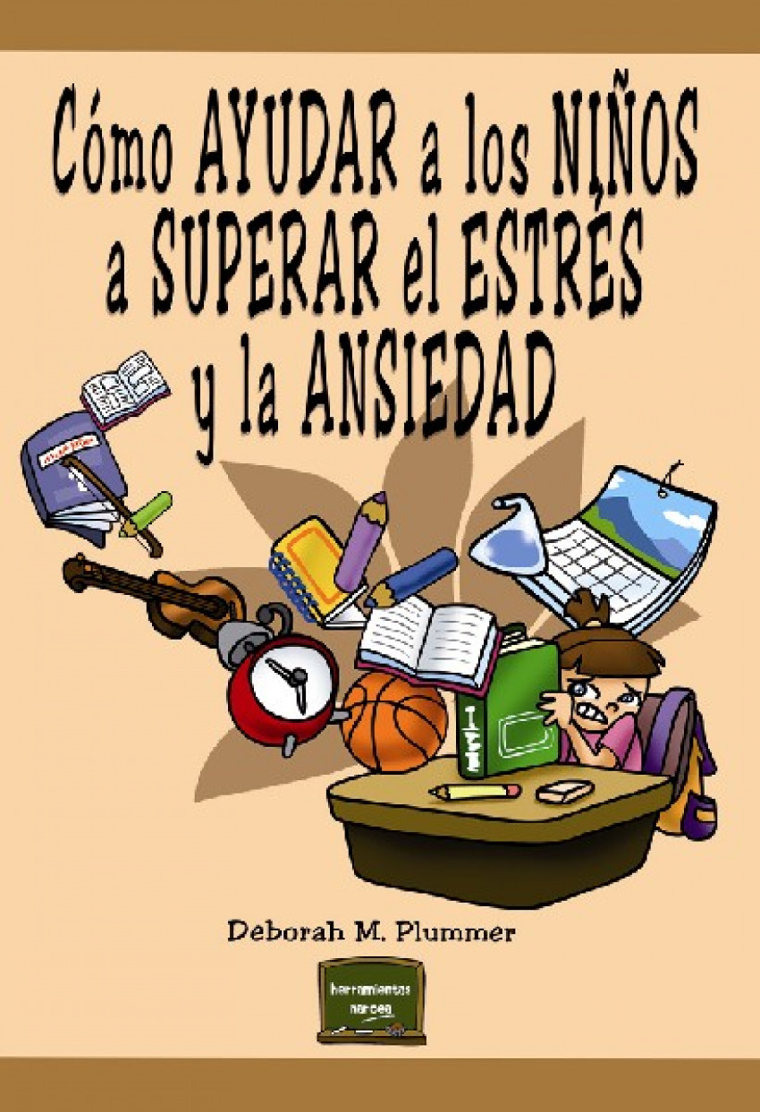 Como ayudar a los niños a superar el estrés y la ansiedad