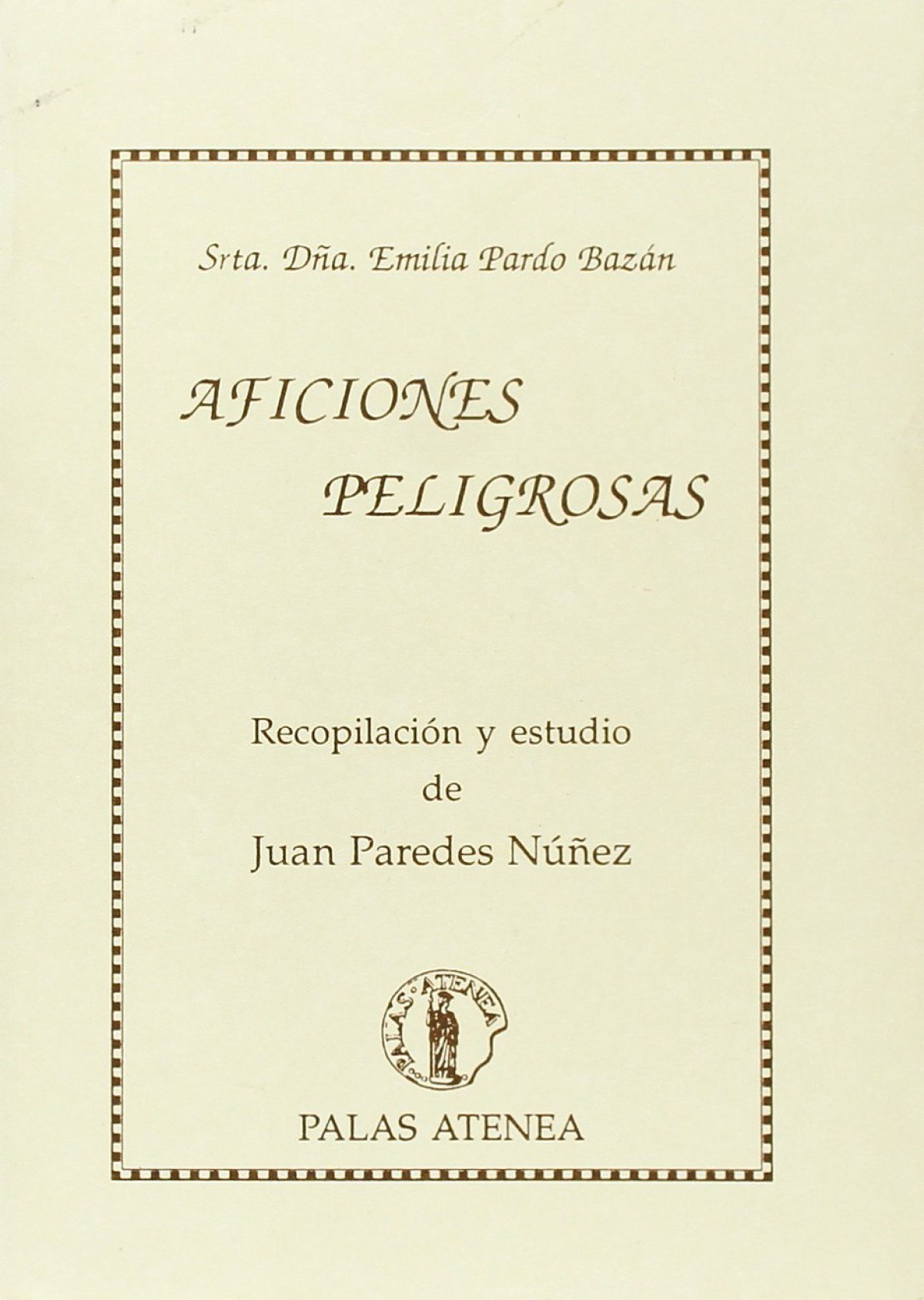 Aficiones peligrosas