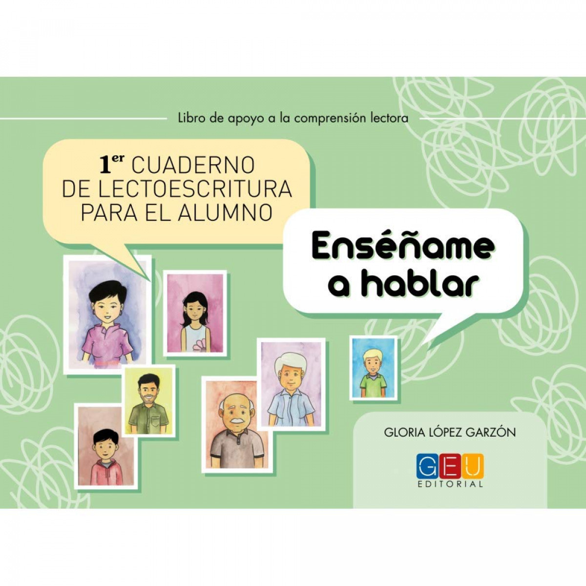 Primer cuaderno de lectoescritura para el alumno. Enséñame a hablar