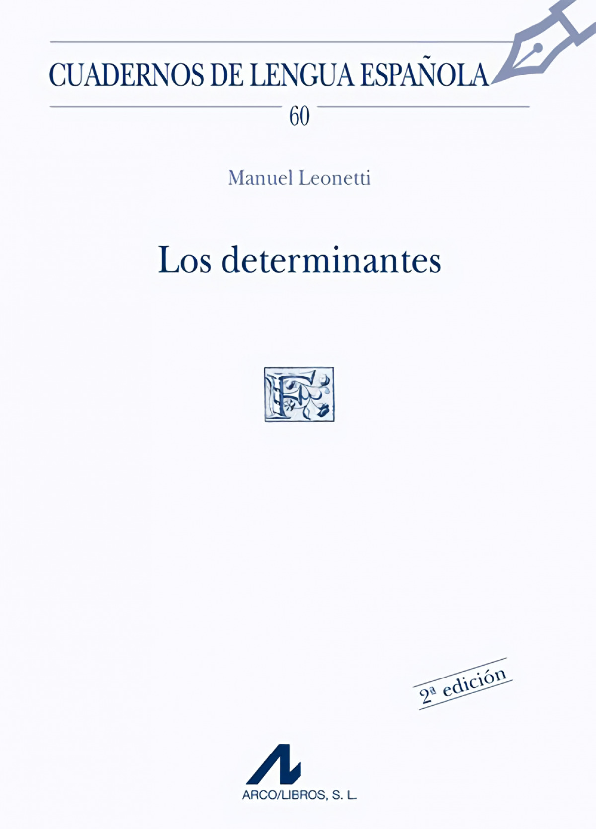 Los determinantes