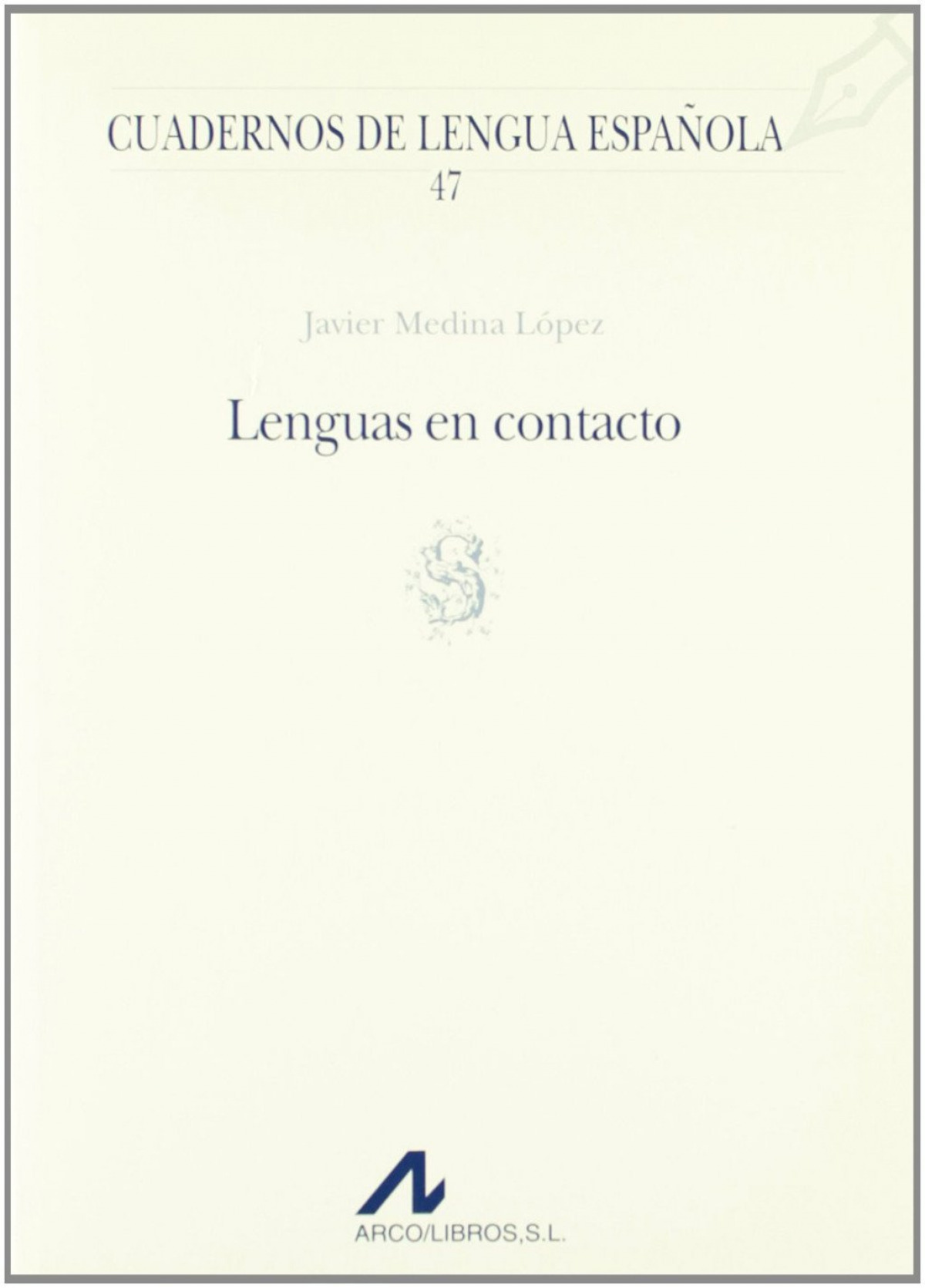47.Lenguas en contacto.