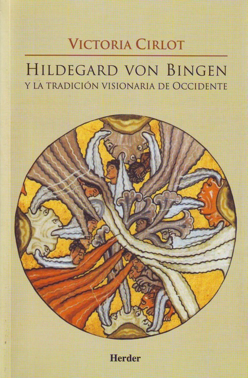 Hildegard Von Bingen y tradición visionaria occidente