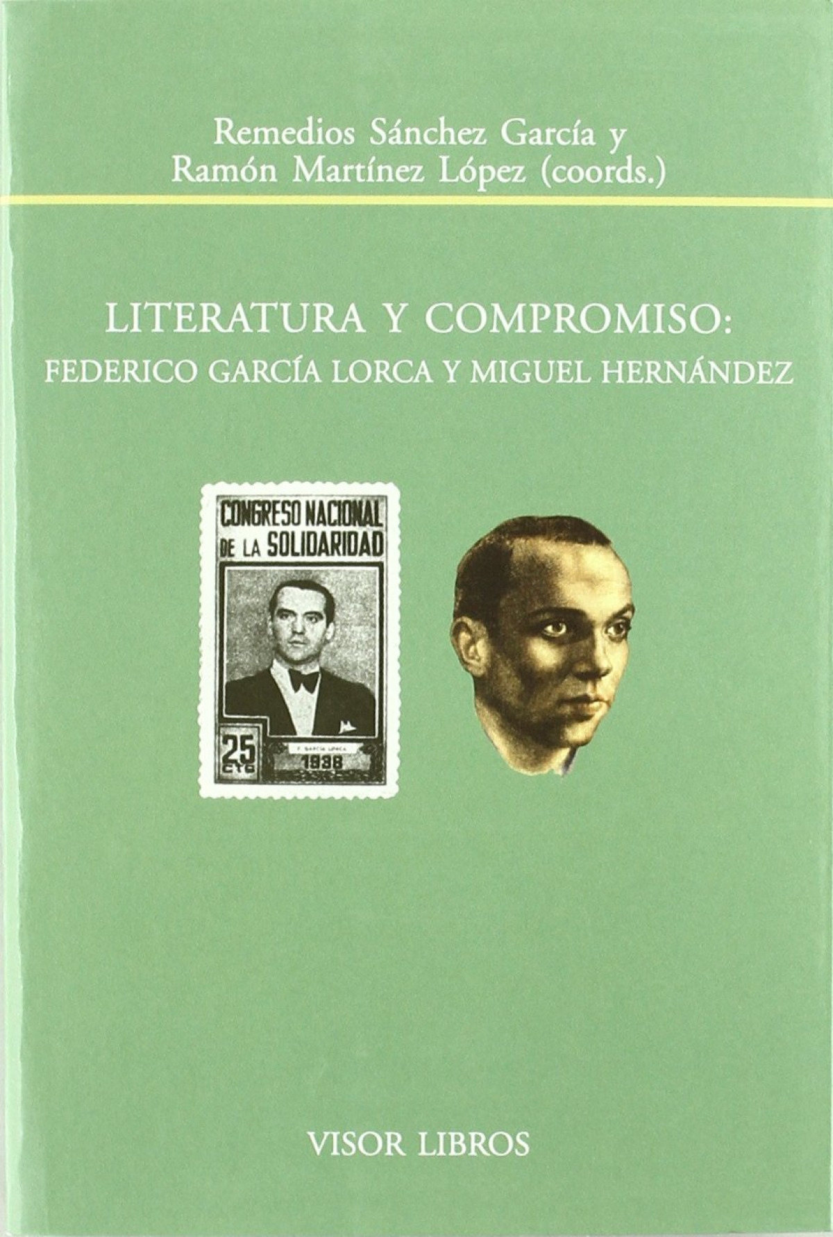 Literatura y compromiso: Federico Garcia Lorca y Miguel Hernandez