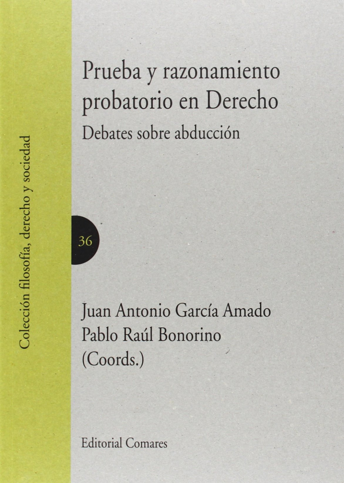 Prueba y razonamiento probatorio en derecho