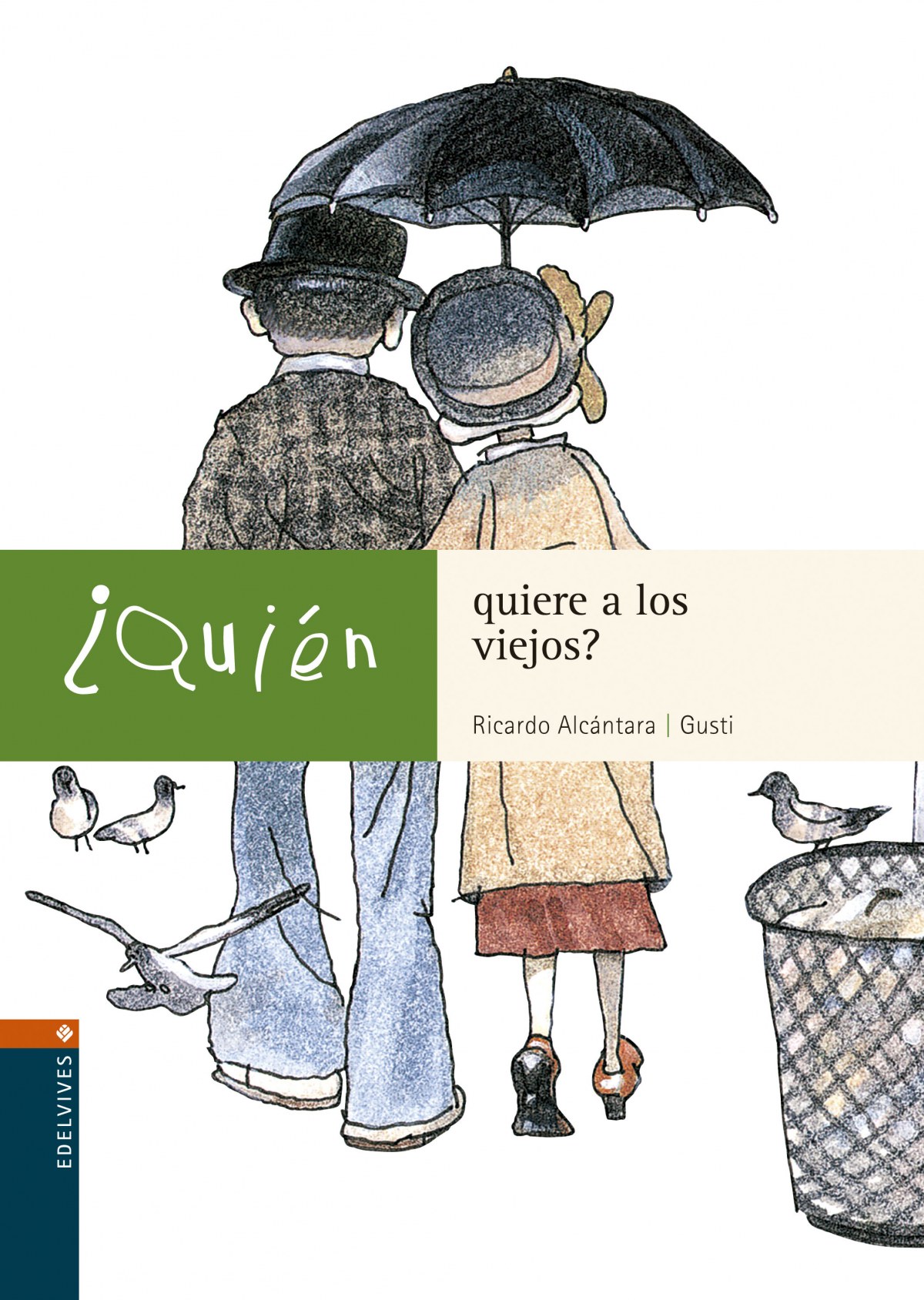 ¿Quien quiere a los viejos?