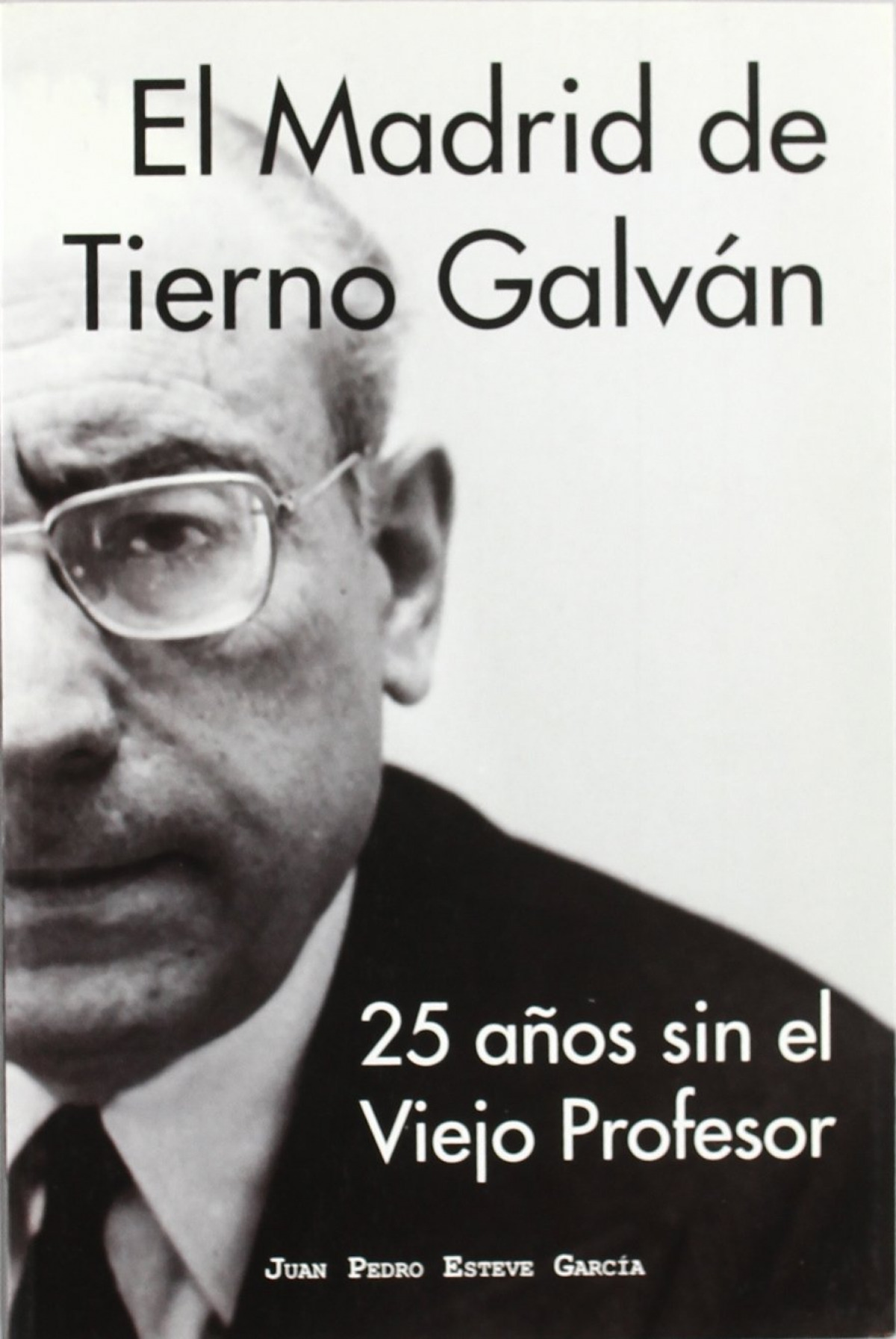 El Madrid de Tierno Galvan