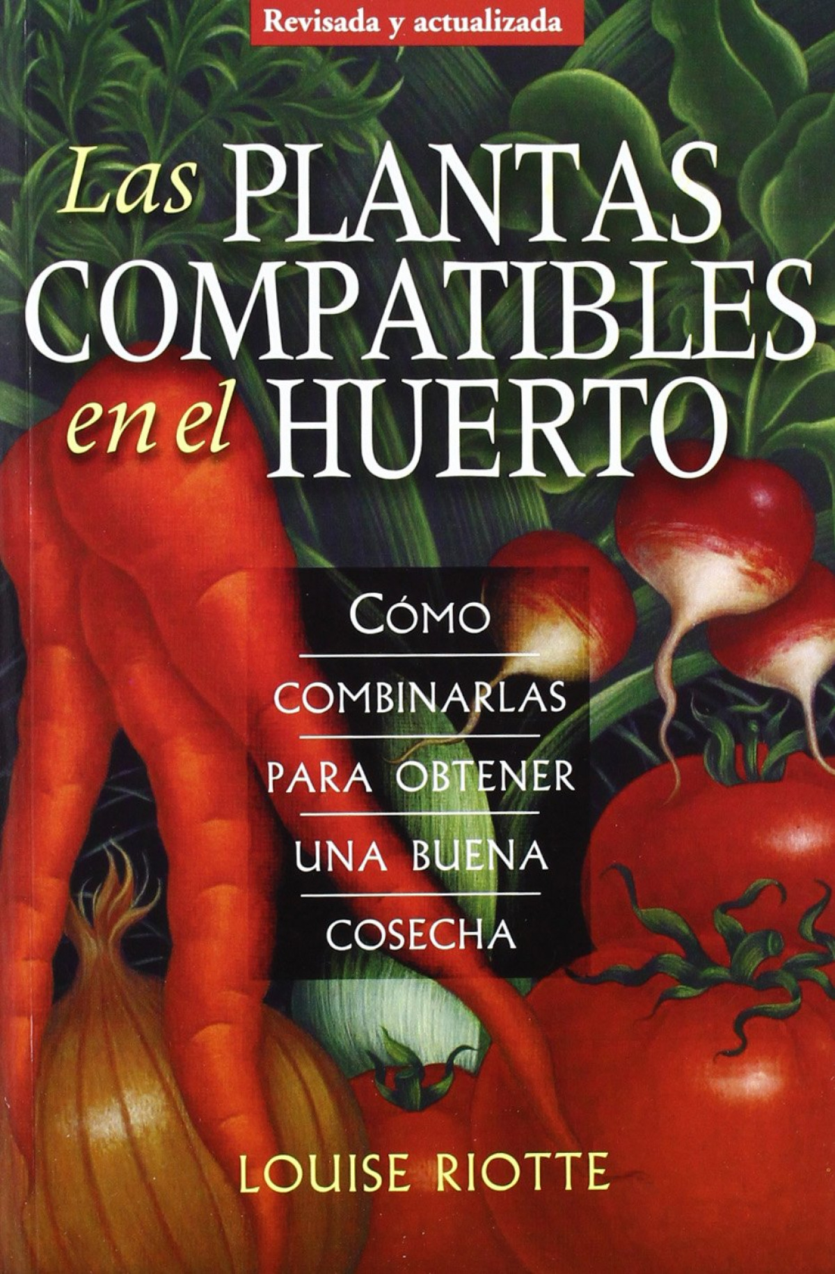 Las plantas compatibles en el huerto