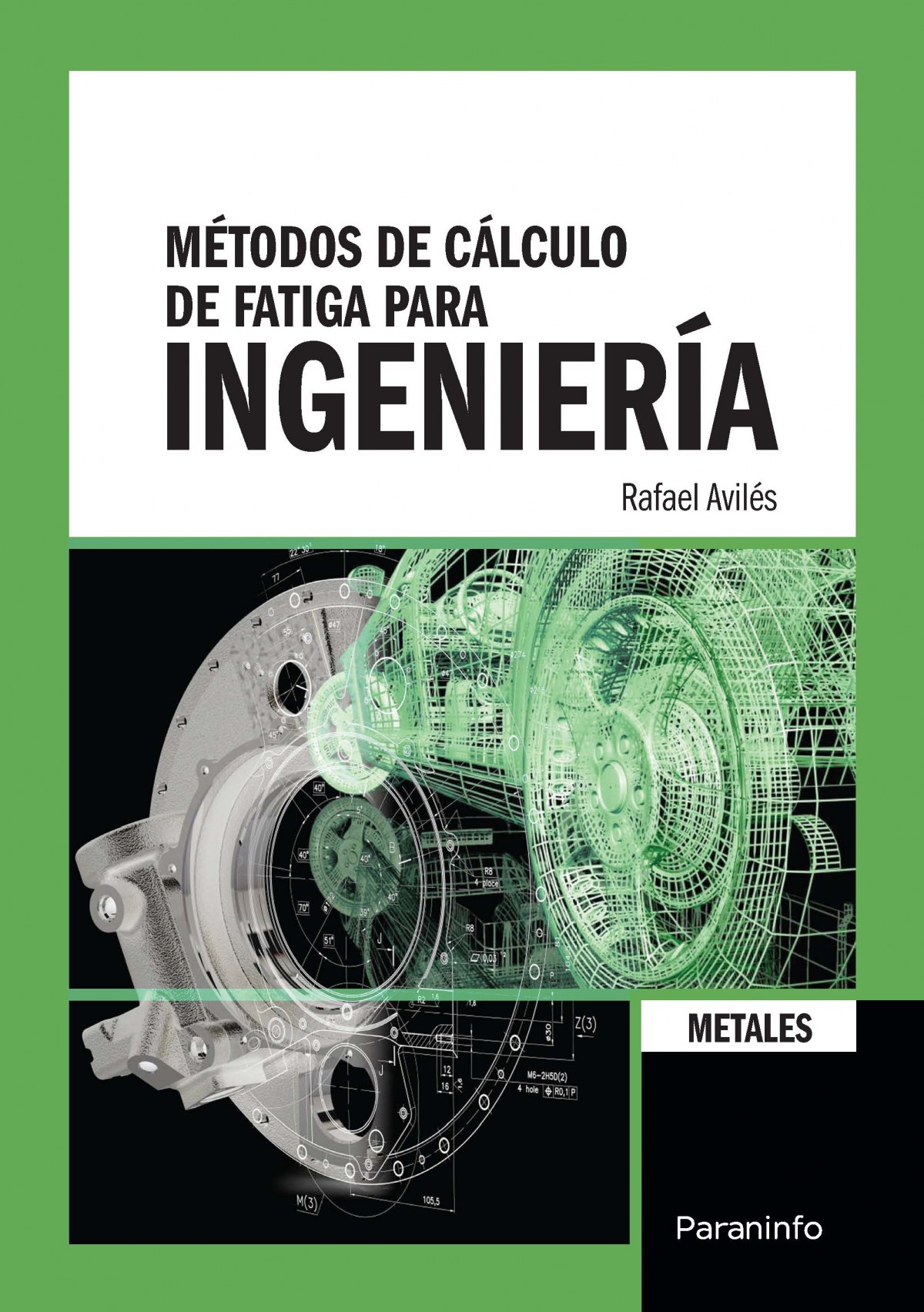 Métodos de calculo de fatiga para ingenieria