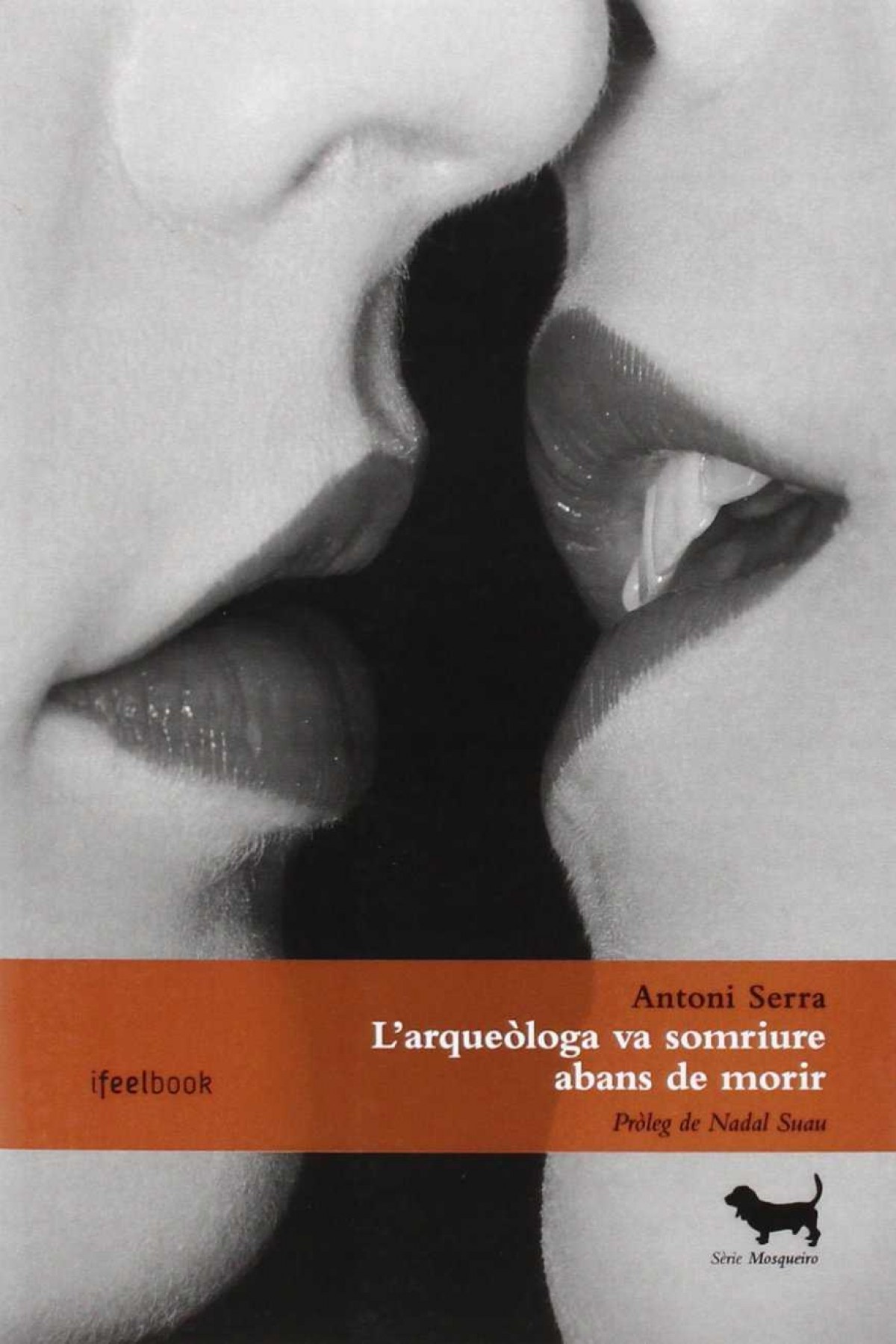 L'arqueòloga va somriure abans de morir