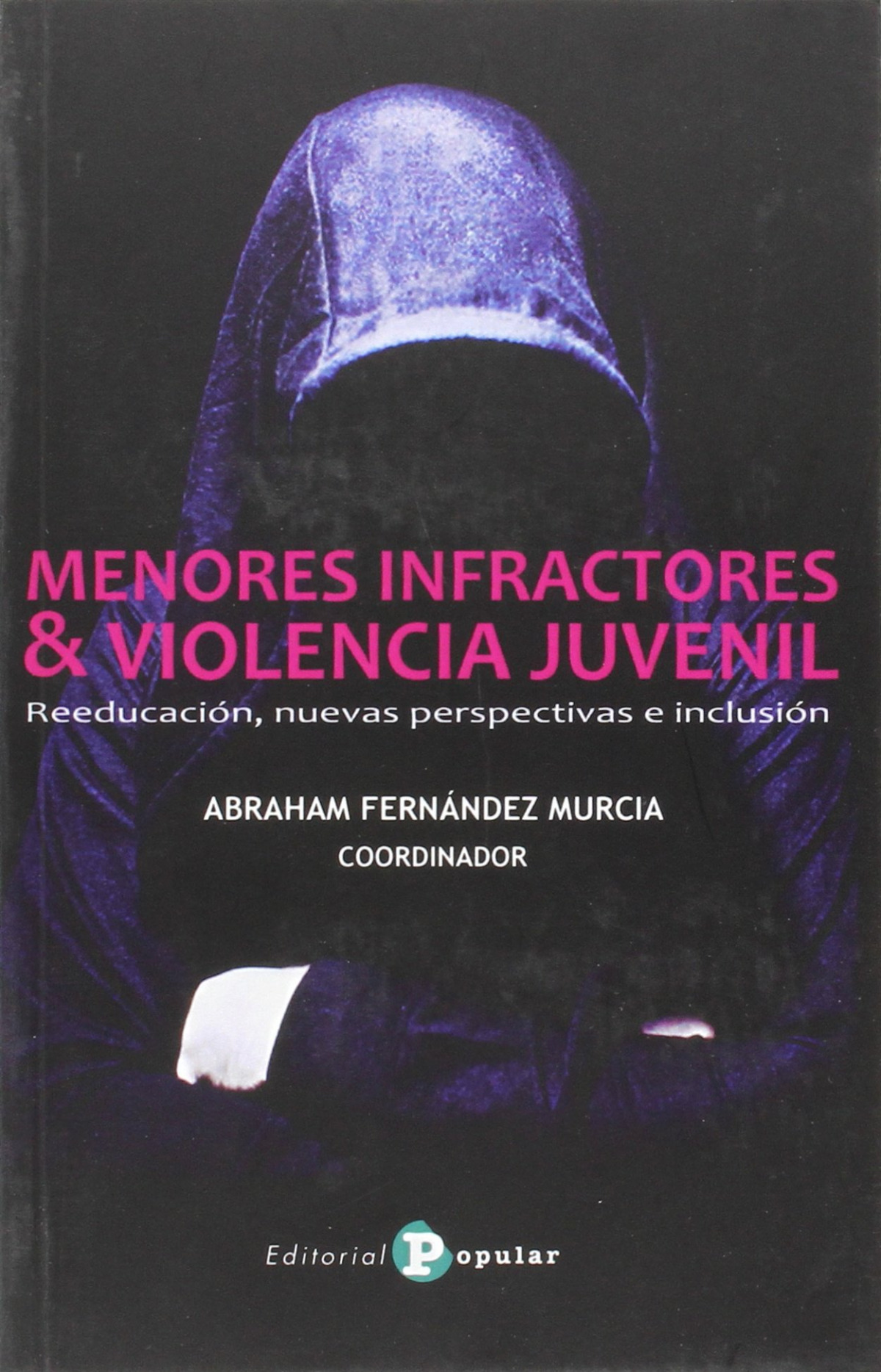 Menores infractores &violencia juvenil
