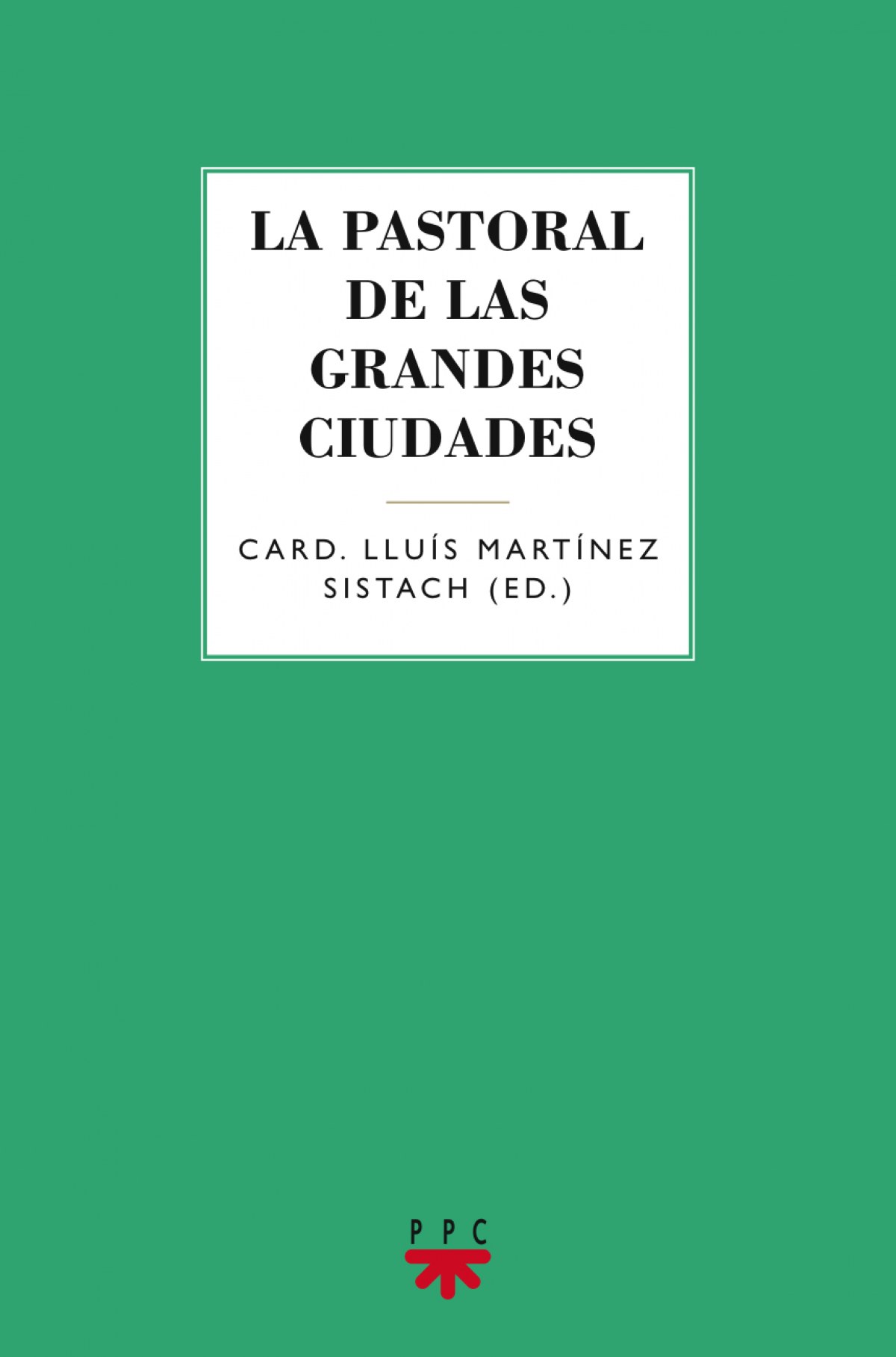 La pastoral de las grandes ciudades