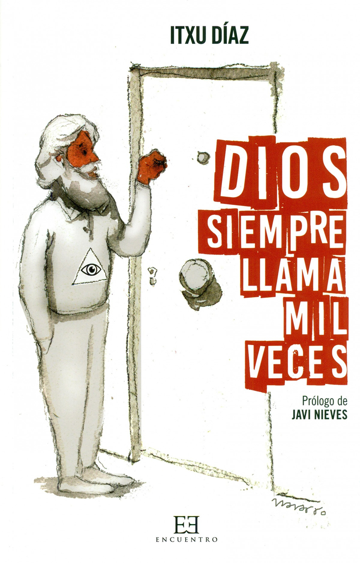 Dios siempre llama mil veces