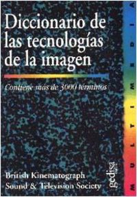 Diccionario De Las Tecnologías De La Imagen