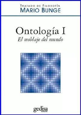 Ontología I. El Moblaje Del Mundo (Rústica)