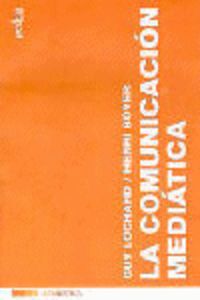 Comunicacion Mediatica, La