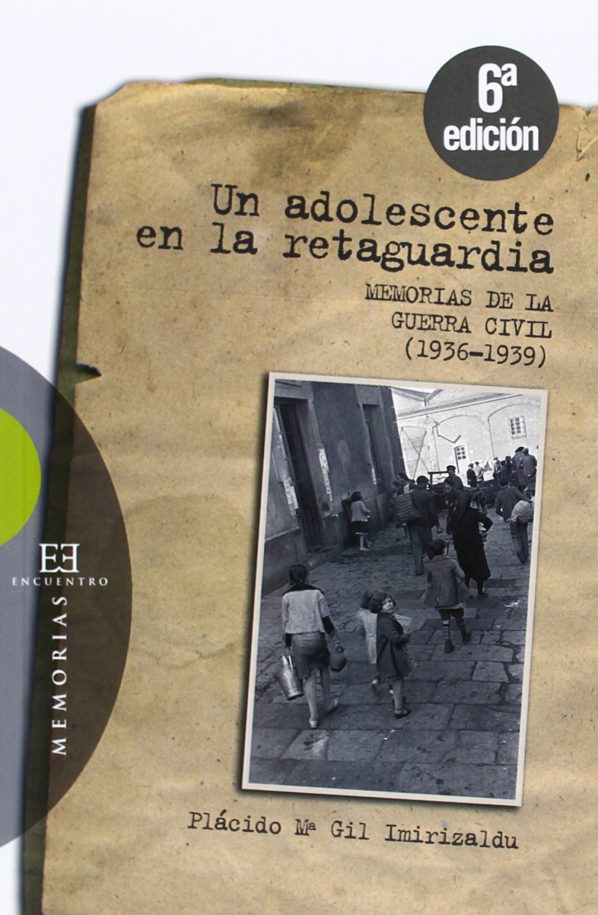 273.Un Adolescente En La Retaguardia. Memorias Guerra