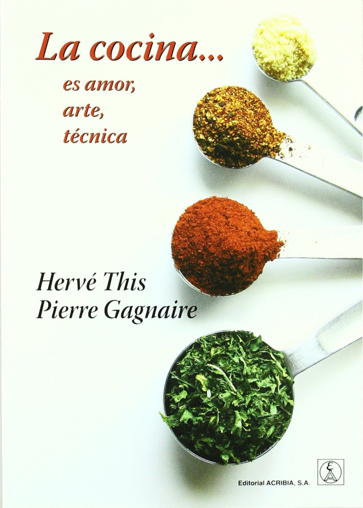 LA COCINA ES AMOR, ARTE, TÉCNICA