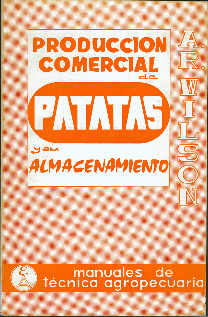 PRODUCCIÓN COMERCIAL DE PATATAS/SU ALMACENAMIENTO