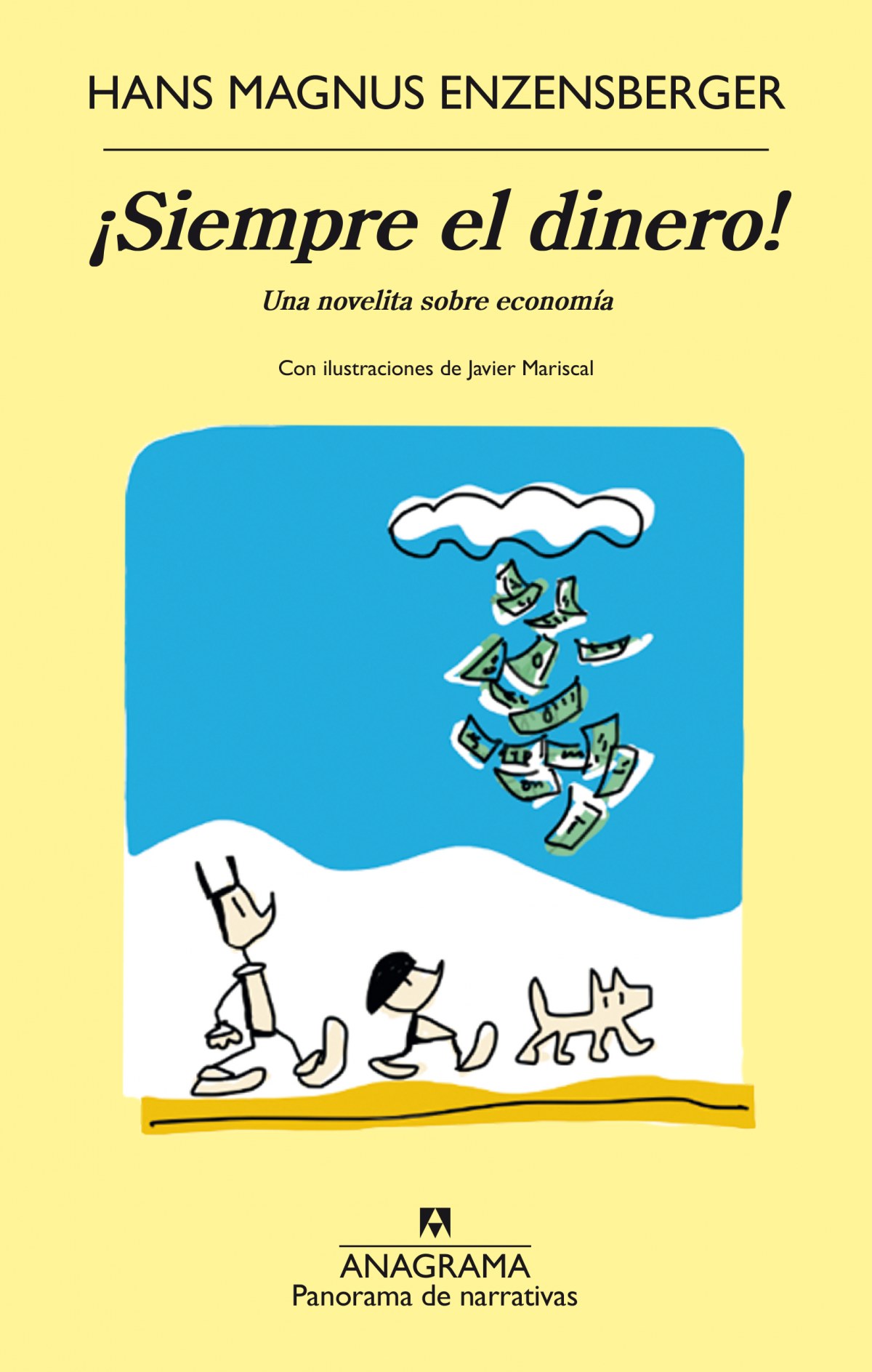 ¡Siempre el dinero!