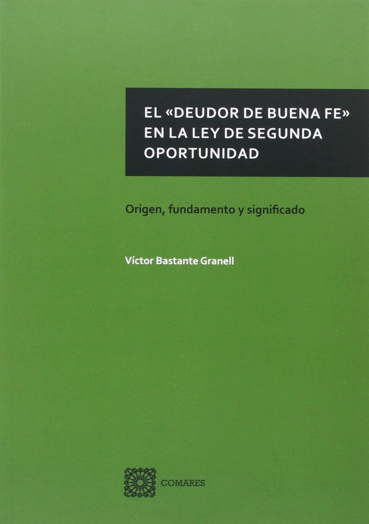 El <> en la ley  de segunda oportunidad
